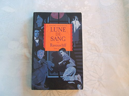 Stock image for Ravenscliff, Tome 3 : Lune de sang for sale by Ammareal