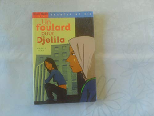 Beispielbild fr Un foulard pour Djelila zum Verkauf von Ammareal