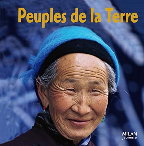 9782745917126: Peuples de la terre (MIL.DOC.N.LECT.)