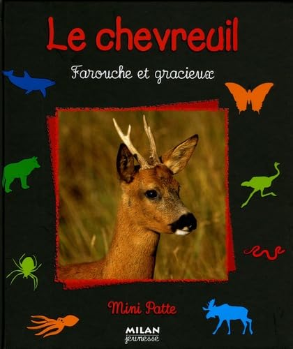 9782745917393: Le chevreuil: Farouche et gracieux