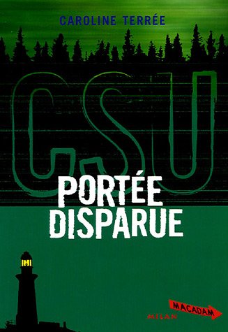 Stock image for CSU : Crime Support Unit : PortÃ e disparue for sale by Discover Books