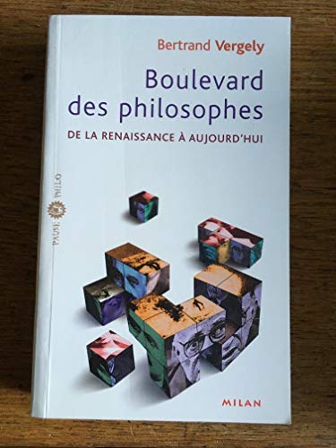 Beispielbild fr Boulevard des philosophes : Tome 2, De la Renaissance  aujourd'hui zum Verkauf von Ammareal