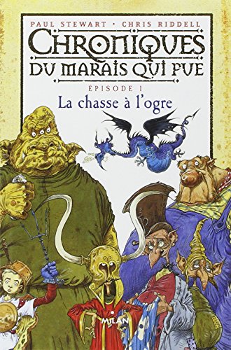 Stock image for La chasse Ã l'ogre: T.1 : La Chasse Ã l'ogre for sale by Hippo Books