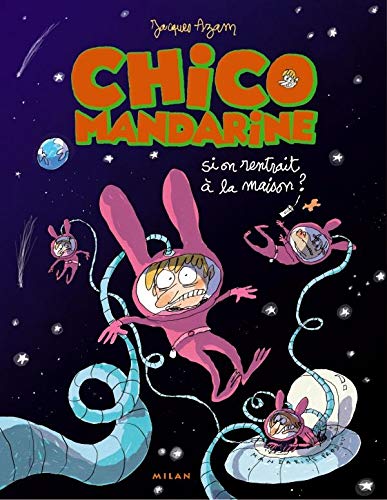 Beispielbild fr Chico Mandarine, Tome 2 : Si on rentrait  la maison ? zum Verkauf von Ammareal