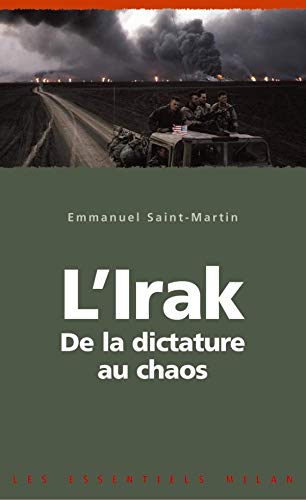 Beispielbild fr L'Irak : De la dictature au chaos zum Verkauf von Ammareal