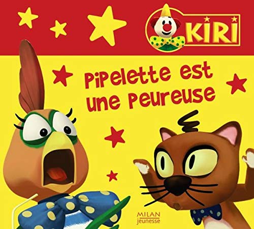 Imagen de archivo de Kiri le Clown : Pipelette est une peureuse a la venta por Ammareal