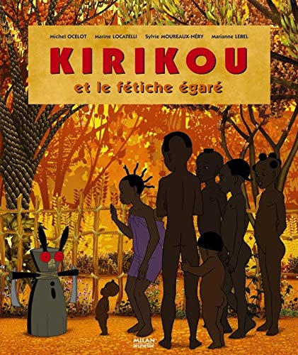 Stock image for Kirikou et le ftiche gar for sale by Ammareal