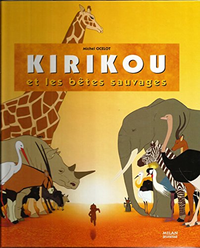 Imagen de archivo de Kirikou et les btes sauvages a la venta por Chapitre.com : livres et presse ancienne