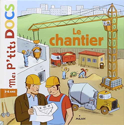 Beispielbild fr Le chantier zum Verkauf von medimops