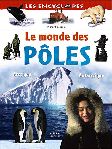 Stock image for Le monde des ples : Arctique Antarctique for sale by Ammareal