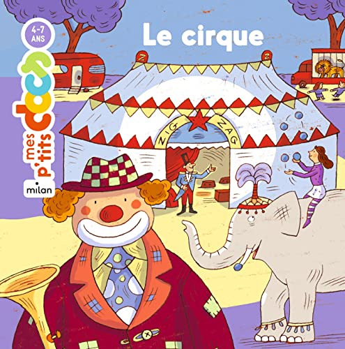 Beispielbild fr Mes p'tits docs/Mes docs animes: Le cirque zum Verkauf von WorldofBooks