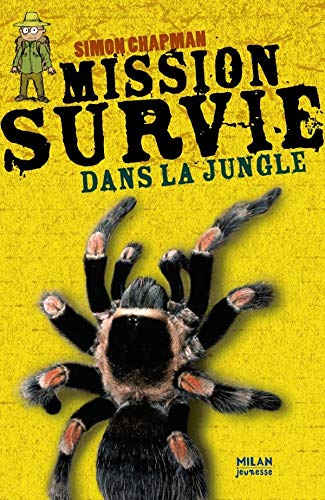 Imagen de archivo de Mission Survie dans la jungle a la venta por ThriftBooks-Dallas