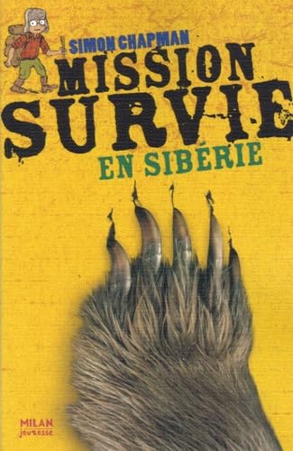 Stock image for Mission Survie en Sibrie for sale by Ammareal