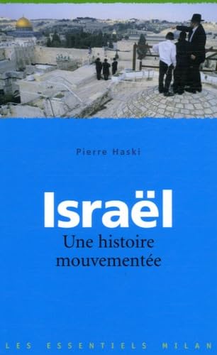 Beispielbild fr Israël: Une histoire mouvement e zum Verkauf von WorldofBooks