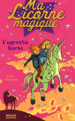 Ma Licorne magique, Tome 12 (French Edition) (9782745922182) by Linda Chapman