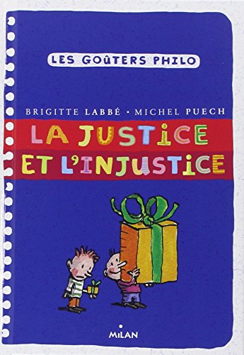 9782745922205: Justice et l'injustice (la) (Les goters philo)