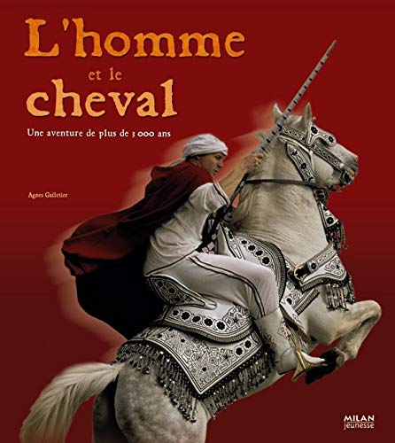Beispielbild fr L'homme et le cheval : Une histoire de plus de 5 000 ans zum Verkauf von Ammareal