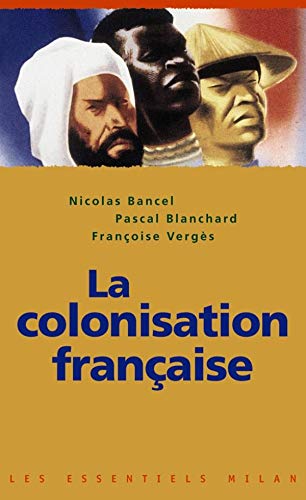 Beispielbild fr La colonisation franaise zum Verkauf von LeLivreVert