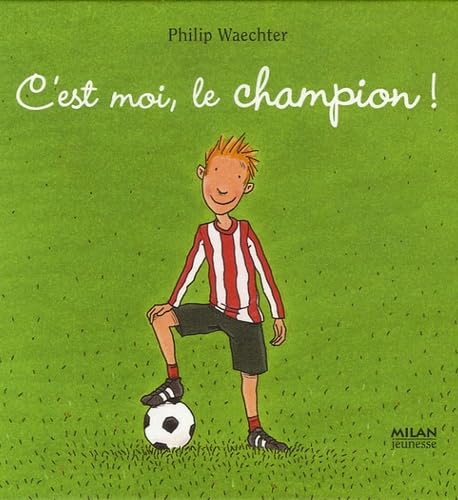 Stock image for C'est moi, le champion ! for sale by WorldofBooks