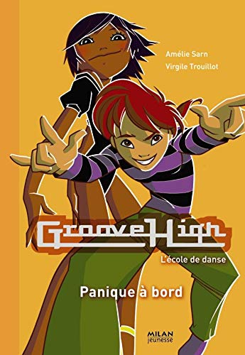 Groove High, Tome 2 : Panique à bord - Amélie Sarn