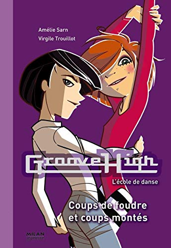 Stock image for Groove High, Tome 4 : Coups de foudre et coups monts for sale by medimops