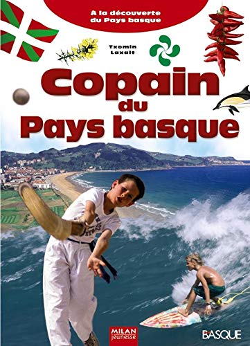 Stock image for Copain du Pays basque : A la dcouverte du Pays basque for sale by Ammareal