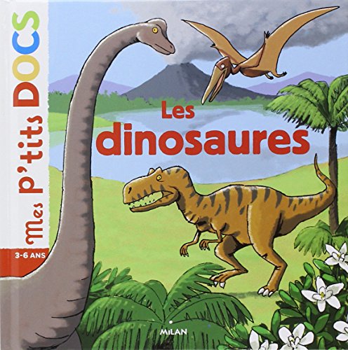 9782745922960: Mes p'tits docs/Mes docs animes: Les dinosaures
