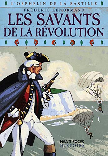 Beispielbild fr L'orphelin de la Bastille, Tome 5 : Les savants de la Rvolution zum Verkauf von Ammareal