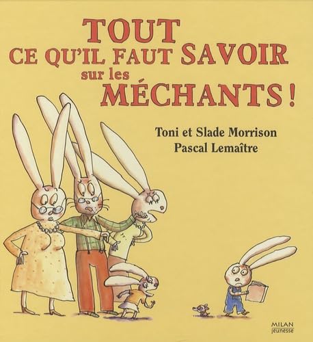 Stock image for Tout ce qu'il faut savoir sur les mchants ! for sale by Ammareal