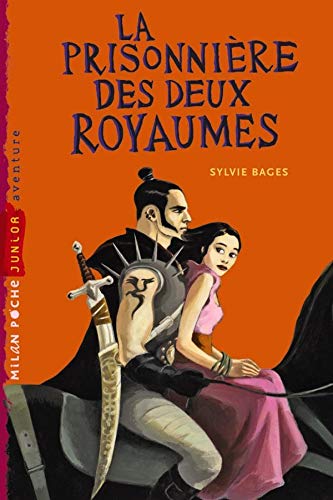 9782745924575: la prisonniere des deux royaumes