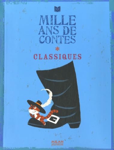 Beispielbild fr Mille ans de contes : Tome 1, Classiques : Charles Perrault, Jacob et Wilhelm Grimm, Hans Christian Andersen zum Verkauf von medimops