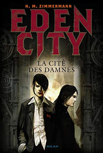 Beispielbild fr Edencity: T.3 : La cit des damns zum Verkauf von Ammareal