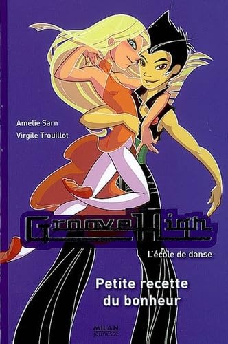 Beispielbild fr Groove High, Tome 8 : Petite recette du bonheur zum Verkauf von Ammareal