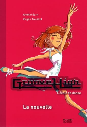 Beispielbild fr Groove High, Tome 9 : La nouvelle zum Verkauf von medimops