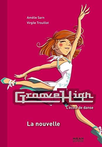 Imagen de archivo de Groove High, Tome 9 : La nouvelle a la venta por medimops