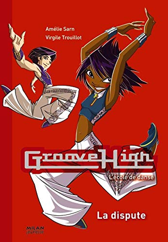 Imagen de archivo de Groove High, Tome 10 : La dispute a la venta por medimops