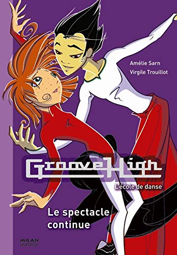 Stock image for Groove High, Tome 12 : Le spectacle continue for sale by Ammareal