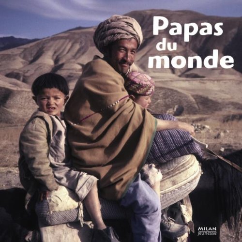 Papas du monde - Anne Lauprête et Collectif