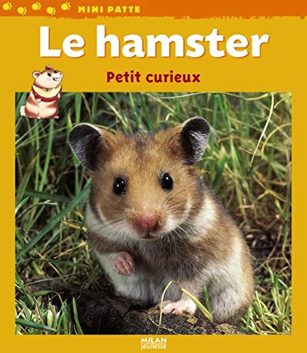 Stock image for Le hamster : Petit curieux for sale by Ammareal