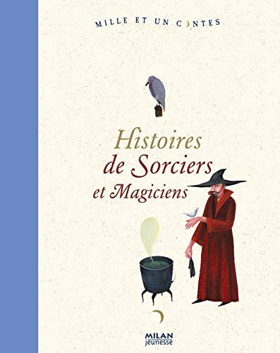 Stock image for Histoires de Sorciers et de Magiciens for sale by medimops