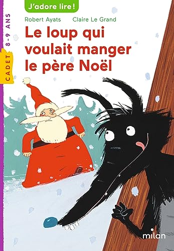 Beispielbild fr Le loup qui voulait manger le p re Noël zum Verkauf von WorldofBooks