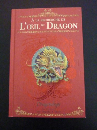 Stock image for Dragonologie, les chroniques, Tome 1 : A la recherche de l'oeil du dragon for sale by Ammareal