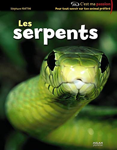 9782745928757: Serpents (les) (C'est ma passion)
