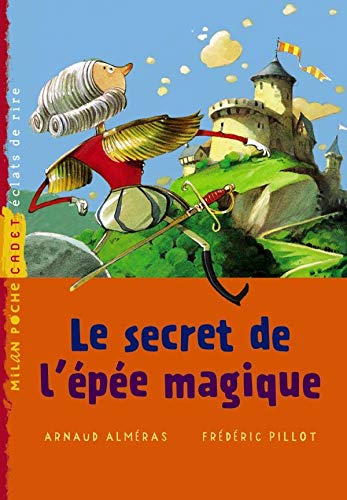 Beispielbild fr Le secret de l'pe magique zum Verkauf von Ammareal