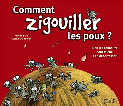 Beispielbild fr Comment zigouiller les poux ? : Bien les connatre pour mieux s'en dbarrasser zum Verkauf von Ammareal