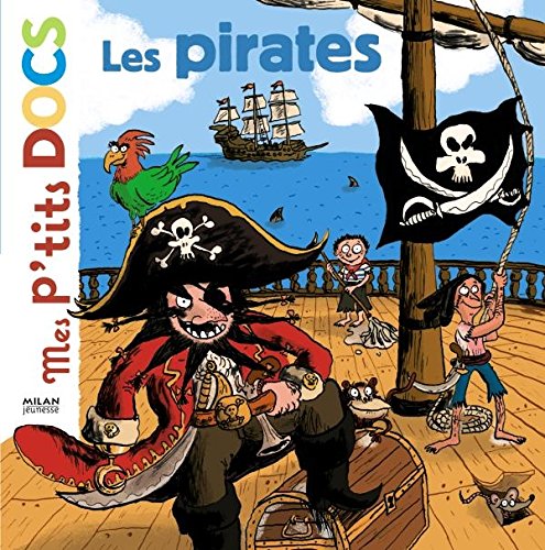 Imagen de archivo de Les pirates (Mes p'tits docs) (French Edition) a la venta por SecondSale
