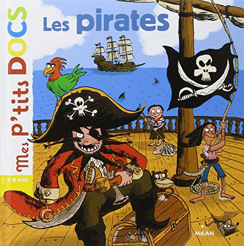 Stock image for Les pirates (Mes p'tits docs) (French Edition) for sale by SecondSale
