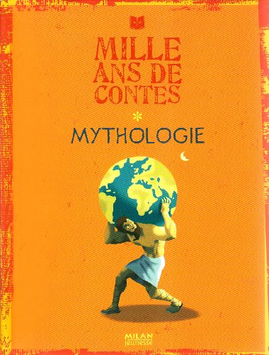 Stock image for Mille ans de contes: Mythologie for sale by Ammareal