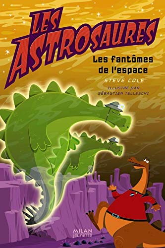 Beispielbild fr Les Astrosaures, Tome 6 (French Edition) zum Verkauf von ThriftBooks-Atlanta