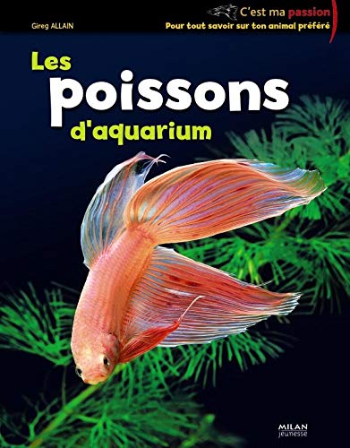 Beispielbild fr Les poissons d'aquarium zum Verkauf von Ammareal